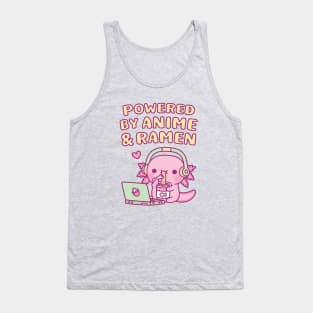 Cute Axolotl Powered By Anime And Ramen Tank Top